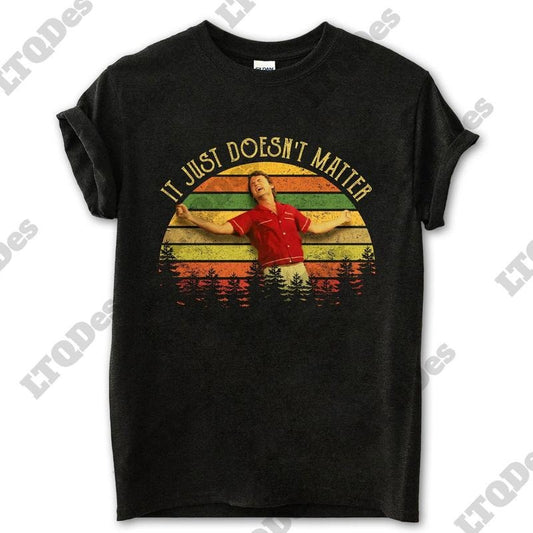 Meatballs Shirt, It Just Doesn't Matter Vintage T-Shirt, Movie Quote Unisex T Shirt