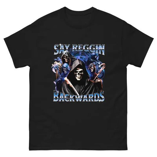 Meme Say Reggin Back Wards Shirt, Funny Unisex Shirt, Gift Idea For Fans, Vintage Unisex Classic Shirt
