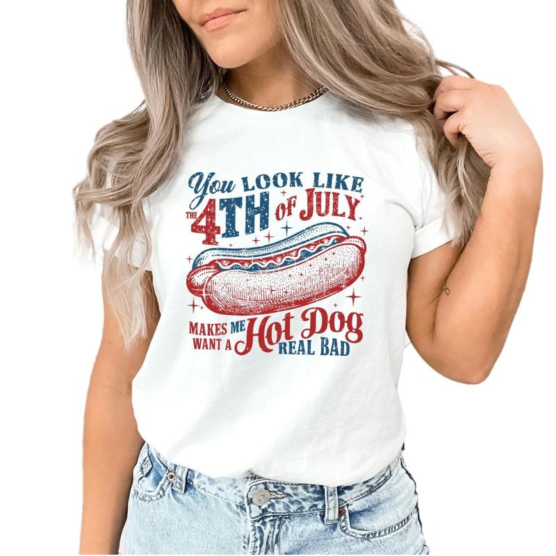 Memorial Day Gift, You Look Like The 4th Of July, Funny 4th July Shirt, Hot Dog Lover Shirt, Independence Day, Retro 4th...