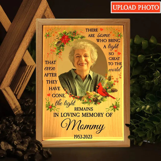 Memorial There Are Some Who Bring A Light Personalized Photo Light Box, Loss Of Mother Remenbrance Gift, Memorial Gift, Memorial Grandma Gift