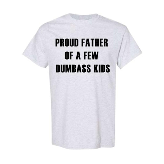 Men Proud Father T-Shirt, Funny Parenting Fathers Day Shirt, Full Color, For Men, For Women, Full Color, Full Size