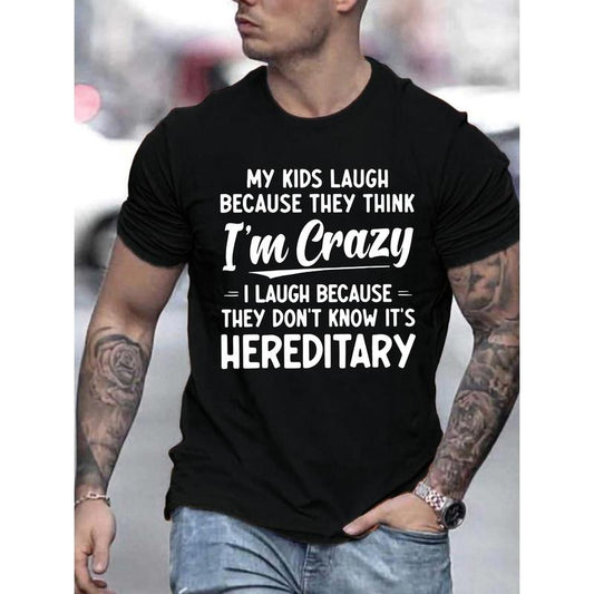 Men's Casual Crew Neck T-Shirt - Funny 'I'm Crazy' Hereditary Humor Graphic Print - Cotton Knit Fabric with Slight Stretch - Summer Fashion Tee Made in USA