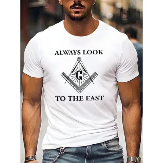 Men's Polyester Crew Neck T-Shirt with Masonic Slogan "Always Look to The East" Print - Casual Summer Knit Fabric Tee with Slight Stretch, Regular Fit Short Sleeve Top Made in USA