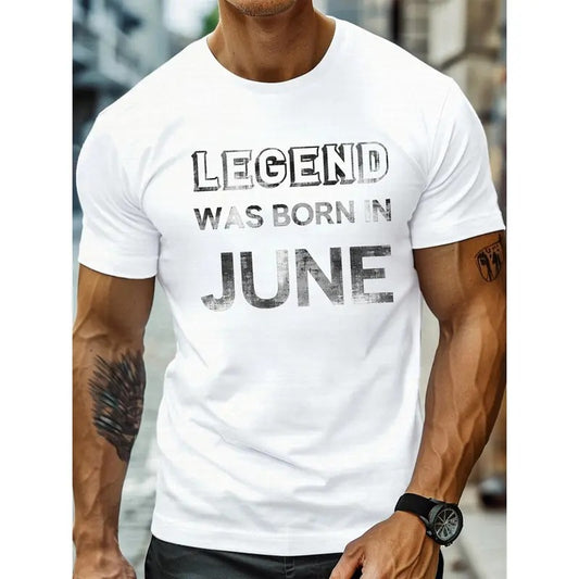 Men's Round Neck Short Sleeve T-shirt With Creative LEGEND WAS BORN IN JUNE Print, Casual Comfy Fit For Daily And Outdoor Wear Made in USA
