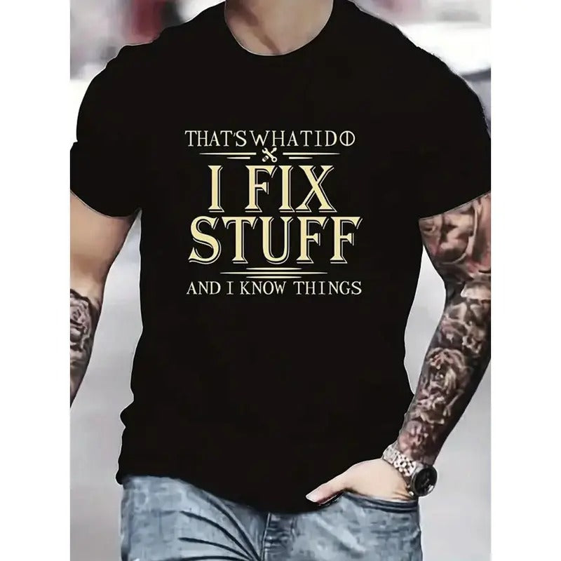 Men's casual round neck "I Fix Stuff" printed short sleeved T-shirt Made in USA Hoodie, Sweatshirt | DripVista.com
