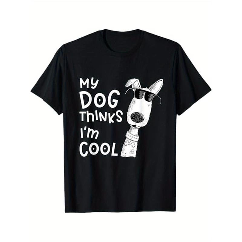 Men's cotton casual T-shirt My Dog Thinks I'm Cool For Dog Lover T-Shirt made in usa Hoodie, Sweatshirt | DripVista.com
