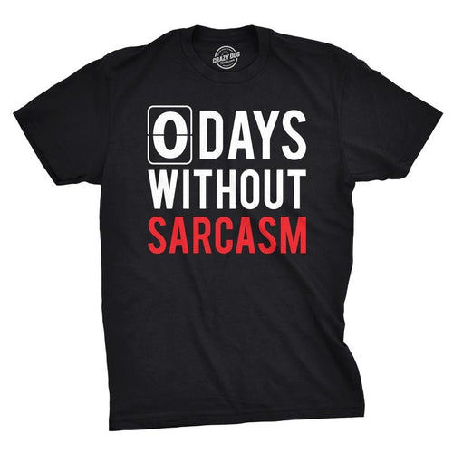 Mens 0 Days Without Sarcasm T Shirt Funny Mocking Tee for Guys Mens Funny T Shirts Cool Tees Soft Stylish Casual Menswear...