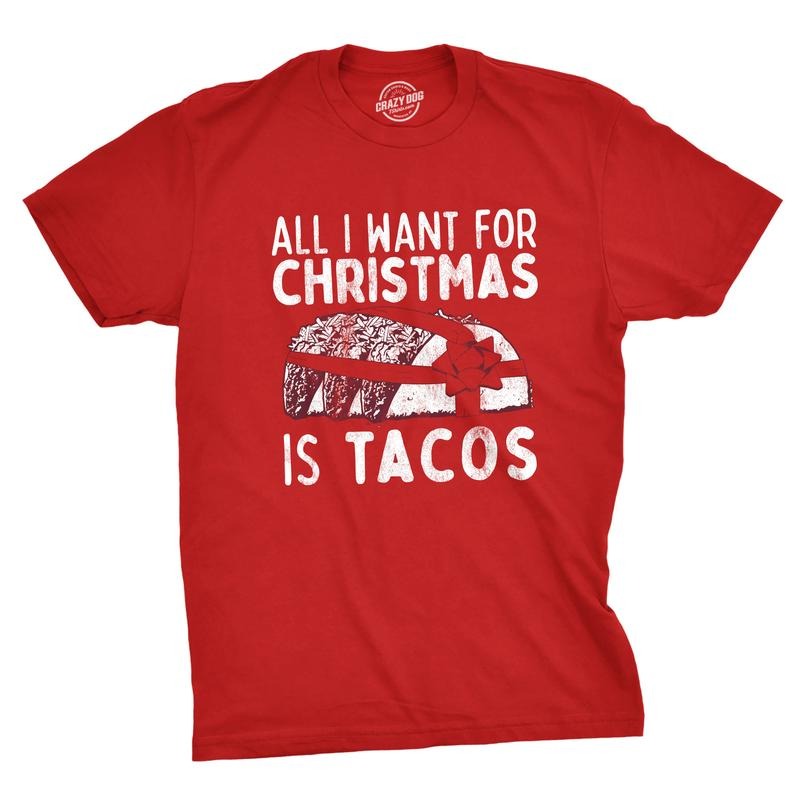 Mens All I Want For Christmas Is Tacos T Shirt Funny Mexican Food Holiday Tee Mens Funny T Shirts Cool Tees Soft Stylish Casual Menswear Christmas Apparel for Men Funny Food Short Sleeve Novelty Tees Red