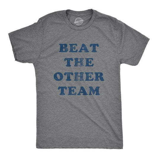 Mens Beat The Other Team T Shirt Funny Sarcastic Sports Winners Text Tee for Guys Mens Funny T Shirts Cool Tees Soft Stylish Casual Menswear Funny Fitness Short Sleeve Novelty Tees for Guys Dark Grey