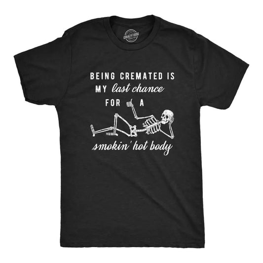 Mens Being Cremated Smoking Hot Body Hilarious Halloween Skeleton T-shirt Mens Funny T Shirts Cool Tees Soft Stylish Casual Menswear Halloween Apparel for Men Funny Fitness Short Sleeve Novelty Tees Black