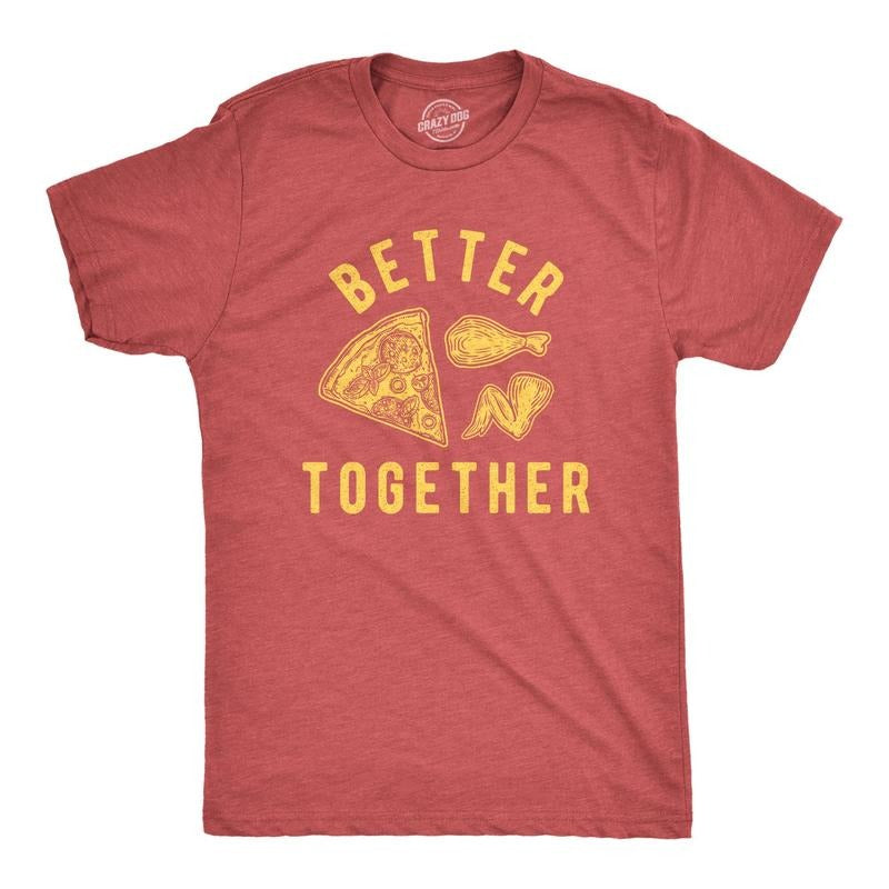 Mens Better Together Pizza And Wings Tshirt Funny Comfort Bar Food Graphic Tee Hoodie, Sweatshirt | DripVista.com