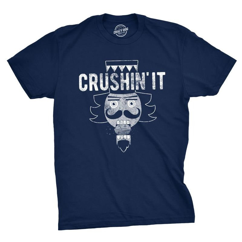 Mens Crushin It T Shirt Funny Christmas Nutcracker Tee Mens Funny T Shirts Cool Tees Soft Stylish Casual Menswear...