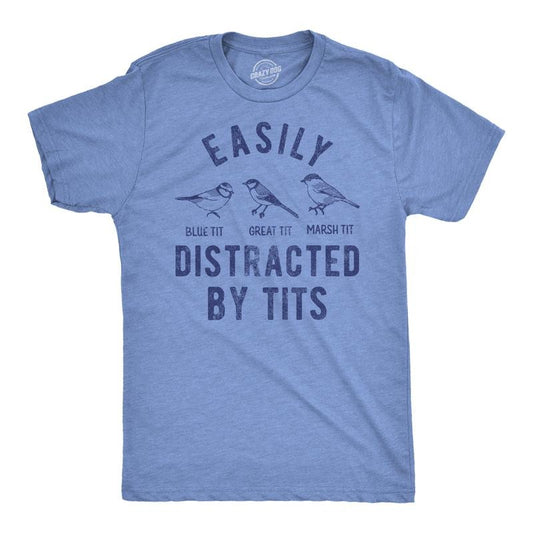 Mens Easily Distracted By Tits Funny T Shirt Sarcastic Bird Graphic Tee for Men Mens Funny T Shirts Cool Vintage Fashion T-Shirt Gift Light Blue