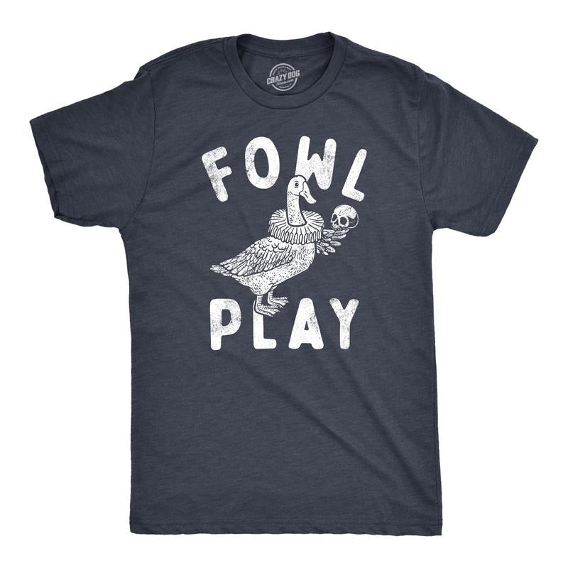 Mens Fowl Play T Shirt Funny Shakespeare Duck Drama Joke Tee For Guys Mens Funny T Shirts Cool Tees Soft Stylish Casual...