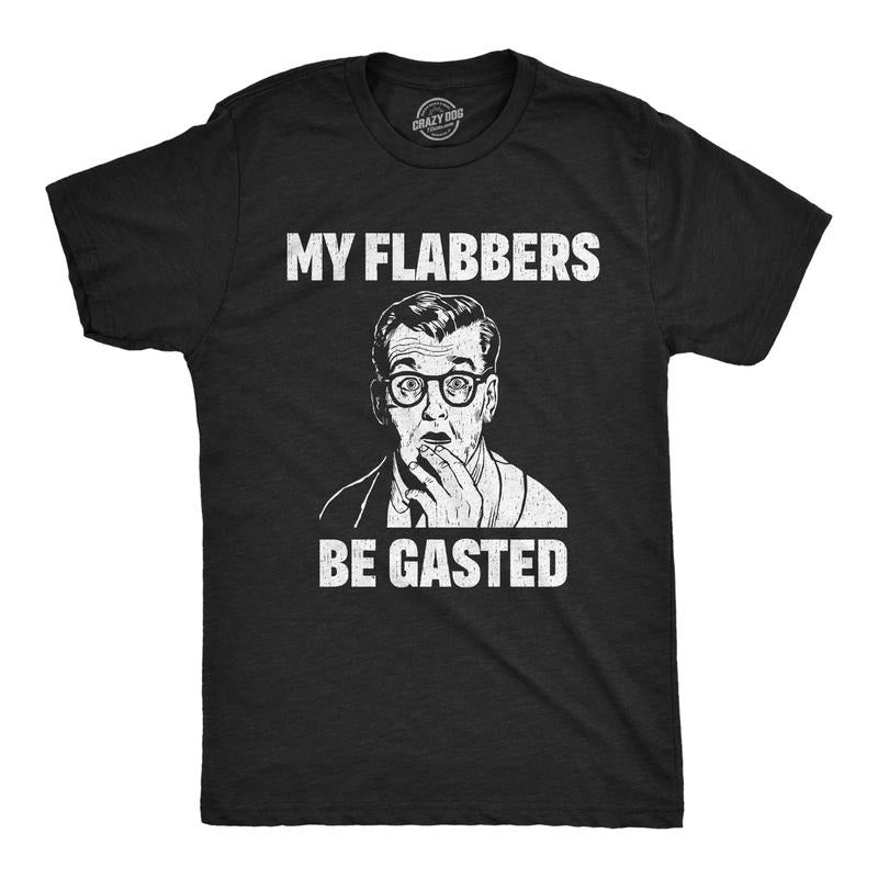 Mens Funny T Shirts My Flabbers Be Gasted Sarcastic Graphic Tee For Men Mens Funny T Shirts Cool Tees Soft Stylish Casual...