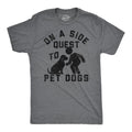 Mens Funny T Shirts On A Side Quest To Pet Dogs Sarcastic Puppy Graphic Tee For Men Mens Funny T Shirts Cool Tees Soft Stylish Casual Menswear Sarcastic Apparel for Men Funny Dog Short Sleeve Novelty Dark Grey