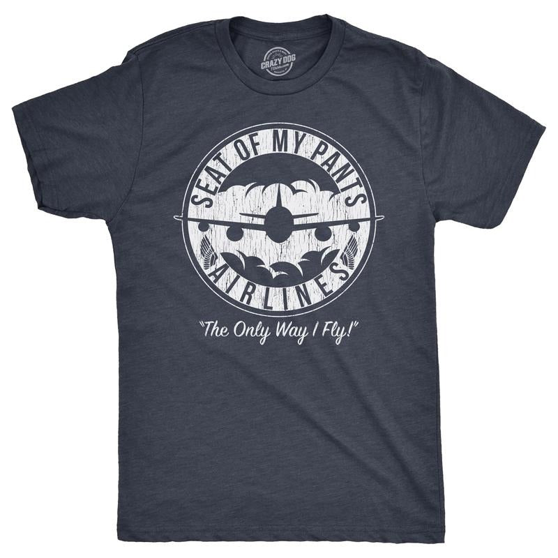 Mens Funny T Shirts Seat Of My Pants Airlines Sarcastic Graphic Novelty Tee For Men Mens Funny T Shirts Cool Tees Soft...