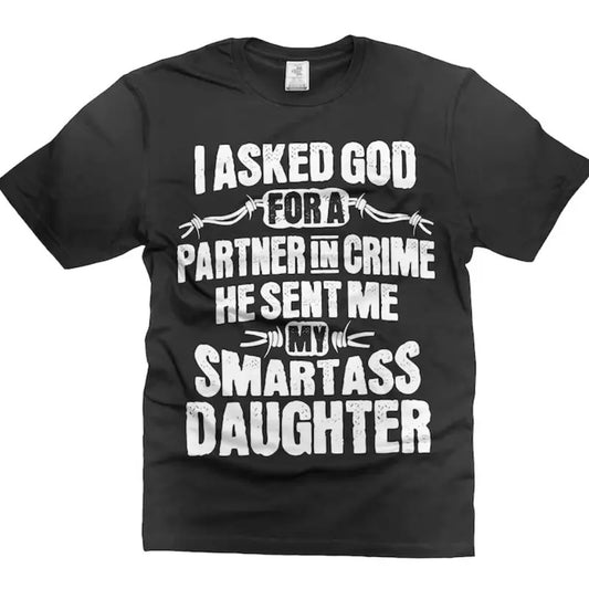 Mens Funny T-shirt father's day Gift shirt Gift for Dad from daughter Smart Daughter Father Shirt Best Fathers day Gift Shirt Birthday Gift