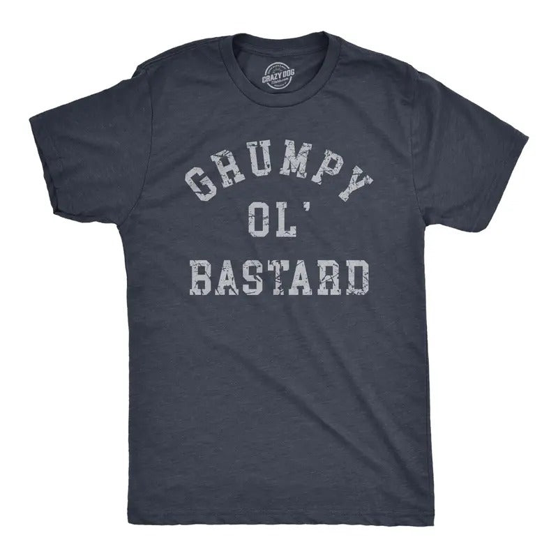 Mens Grumpy Ol Bastard T Shirt Funny Cranky Grouchy Old Joke Tee For Guys Mens Funny T Shirts Cool Tees Soft Stylish...