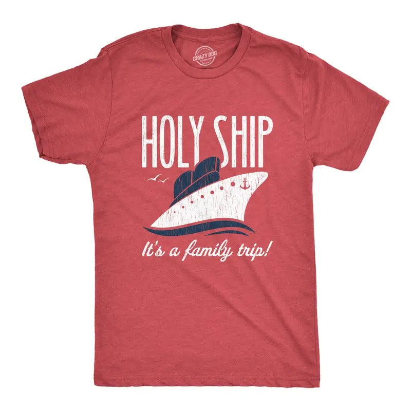 Mens Holy Ship It's A Family Trip T Shirt Funny Cruise Vacation Novelty Group Tee Mens Funny T Shirts Cool Tees Soft...