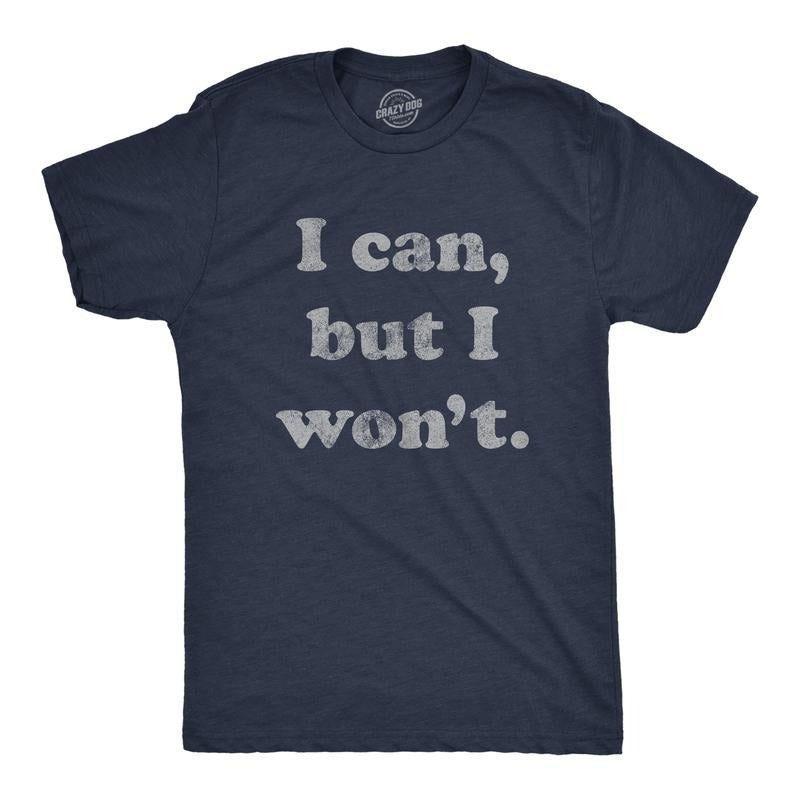 Mens I Can But I Won't T Shirt Funny Sarcastic Lazy Graphic Novelty Tee Mens Funny T Shirts Cool Tees Soft Stylish Casual...