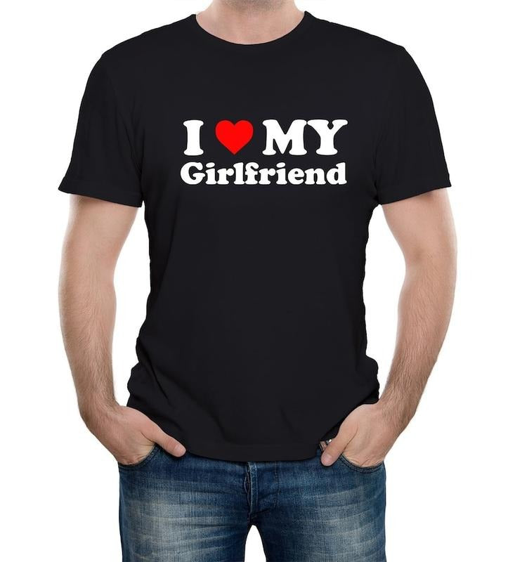 Mens I Love My Girlfriend T-Shirt Gift Joke Birthday Valentines Day Hoodie, T-shirt and sweater Sweatshirt | DripVista.com