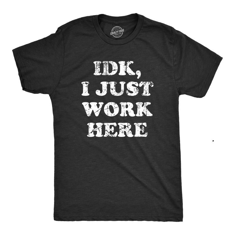 Mens IDK I Just Work Here T Shirt Funny Office Worker Joke Tee for Guys Mens Funny T Shirts Cool Tees Soft Stylish Casual...