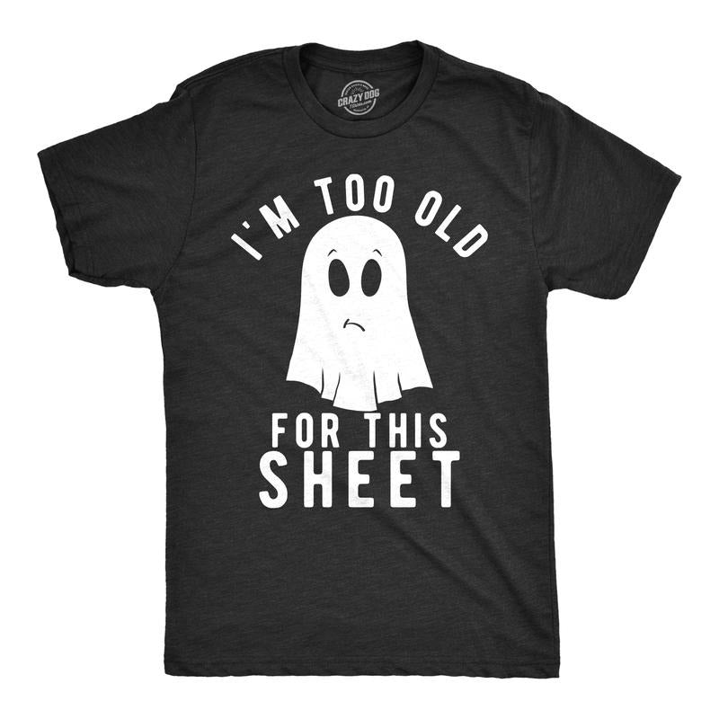 Mens Im Too Old For This Sheet T Shirt Funny Halloween Tee Mens Funny T Shirts Cool Tees Soft Stylish Casual Menswear...