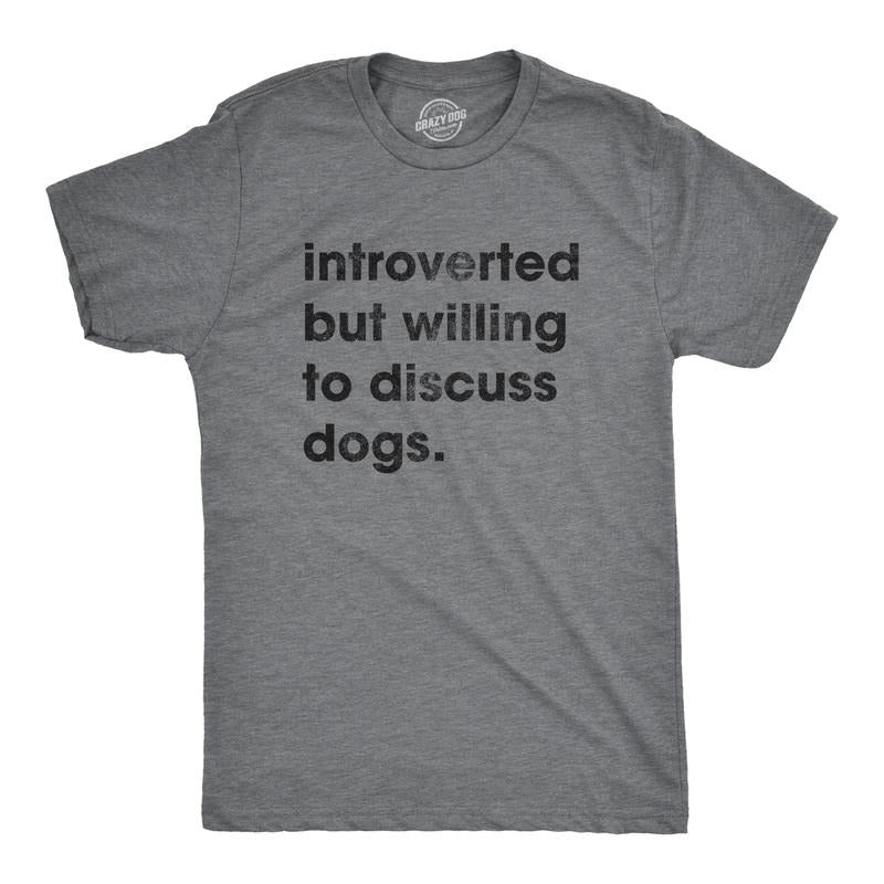 Mens Introverted But Willing To Discuss Dogs T Shirt Sarcastic Puppy Lover Tee Mens Funny T Shirts Cool Tees Soft Stylish...