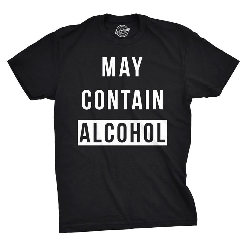Mens May Contain Alcohol Funny Shirts Hilarious Drinking Novelty Cool T shirt Mens Funny T Shirts Cool Tees Soft Stylish...