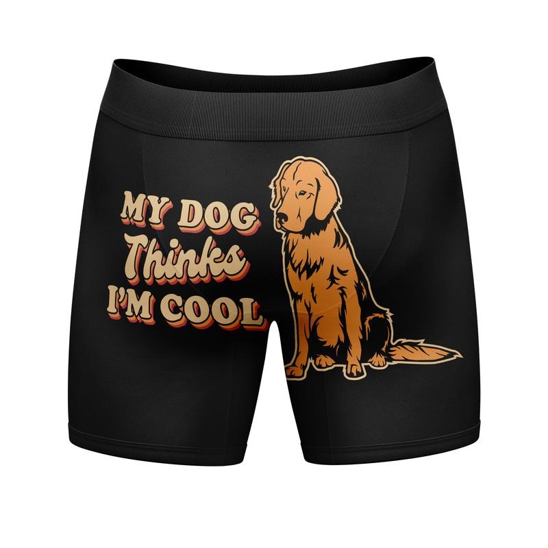 Mens My Dog Thinks Im Cool Boxer Briefs Funny Saying Cool Graphic Underwear Guys Funny Graphic Boxers Animal  Funny Dog ...