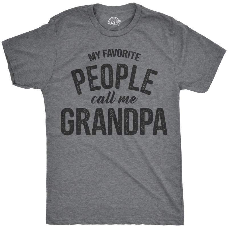 Mens My Favorite People Call Me Grandpa T Shirt Funny Fathers Day Tee for Guys Mens Funny T Shirts Cool Tees Soft Stylish...
