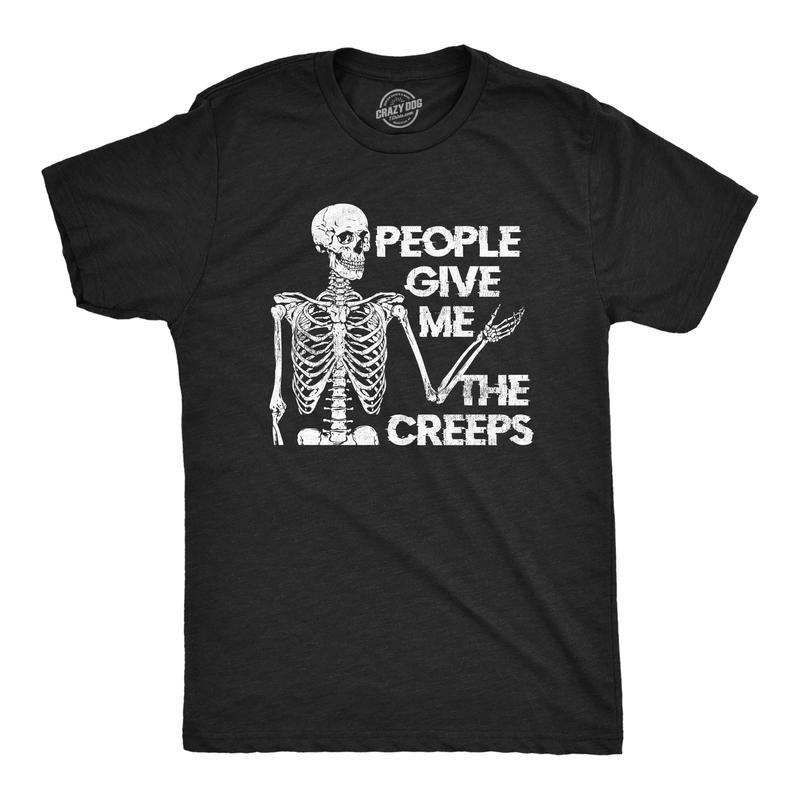 Mens People Give Me The Creeps Skeleton T Shirt Funny Halloween Scary Dead Introverted Joke Tee For Guys Mens Funny T Shirts Cool Tees Soft Stylish Casual Menswear Halloween Apparel for Men Funny Black -