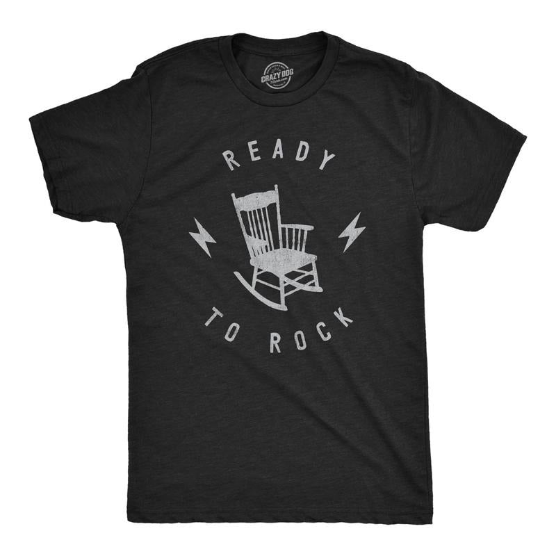 Mens Ready To Rock T Shirt Funny Rocking Chair Silly Music Joke Tee For Guys Hoodie, Sweatshirt | DripVista.com