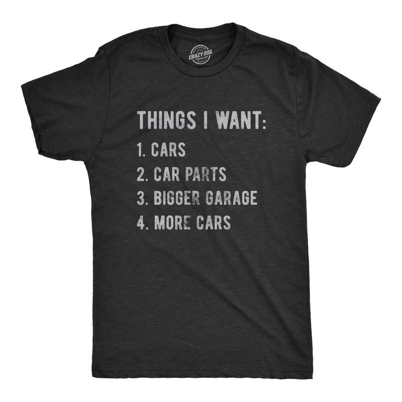 Mens Things I Want List Car T Shirt Funny Saying Mechanic Joke Graphic Saying for Dad Mens Funny T Shirts Cool Tees Soft Stylish Casual Menswear Dad Joke Apparel for Men Funny Mechanic Short Sleeve Black -