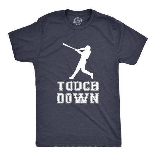 Mens Touch Down Funny Mocking Sarcastic Baseball Player Sports Tee Mens Funny T Shirts Cool Tees Soft Stylish Casual Menswear Sarcastic Navy