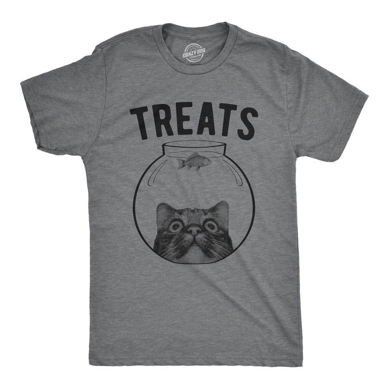 Mens Treats T Shirt Funny Sarcastic Kitten Fish Bowl Graphic Novelty Tee For Guys Hoodie, Sweatshirt | DripVista.com