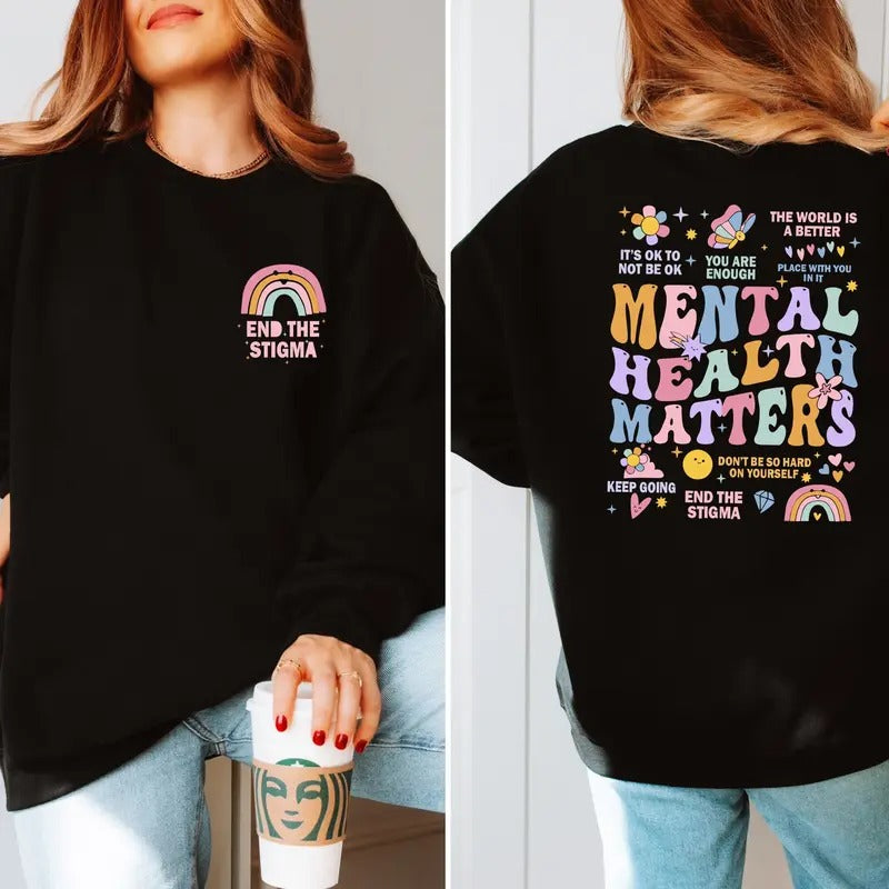 Mental Health Matters Sweatshirt Women Inspirational Sweatshirt Mental Health Sweatshirt Anxiety Sweatshirt Inspirational...
