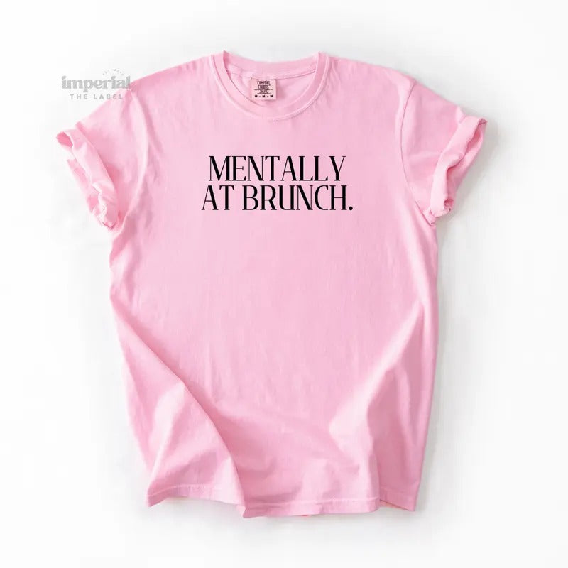 Mentally At Brunch Comfort Colors T-Shirt, Oversized Vintage-Washed Tee, Soft Garment-Dyed Cotton, Aesthetic Streetwear,...
