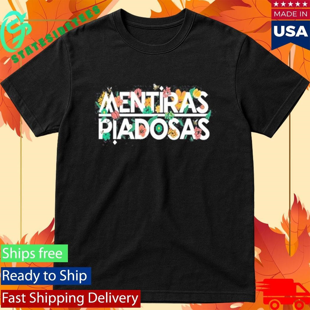 Mentiras Piadosas Shirt