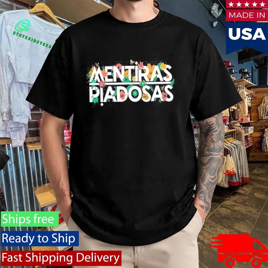 Mentiras Piadosas Shirt