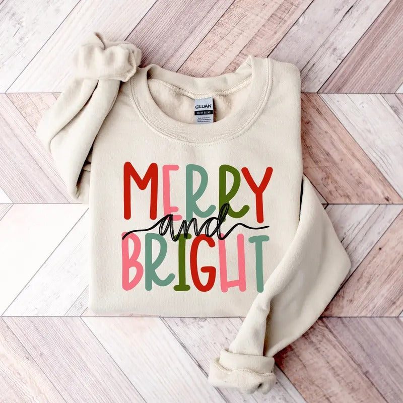Merry and Bright Sweatshirt Hoodie T-shirt, Christmas Sweatshirt, Family Christmas Shirt, Christmas Sweatshirts for...