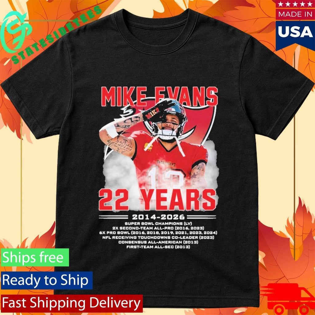 Mike Evans 22 Years Tampa Bay Buccaneers 2014 2026 T-Shirt