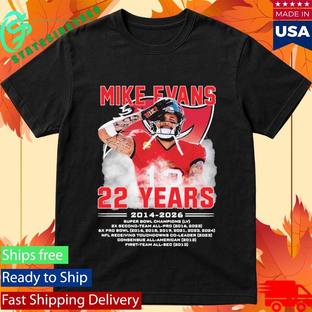 Mike Evans 22 Years Tampa Bay Buccaneers 2014 2026 T-Shirt