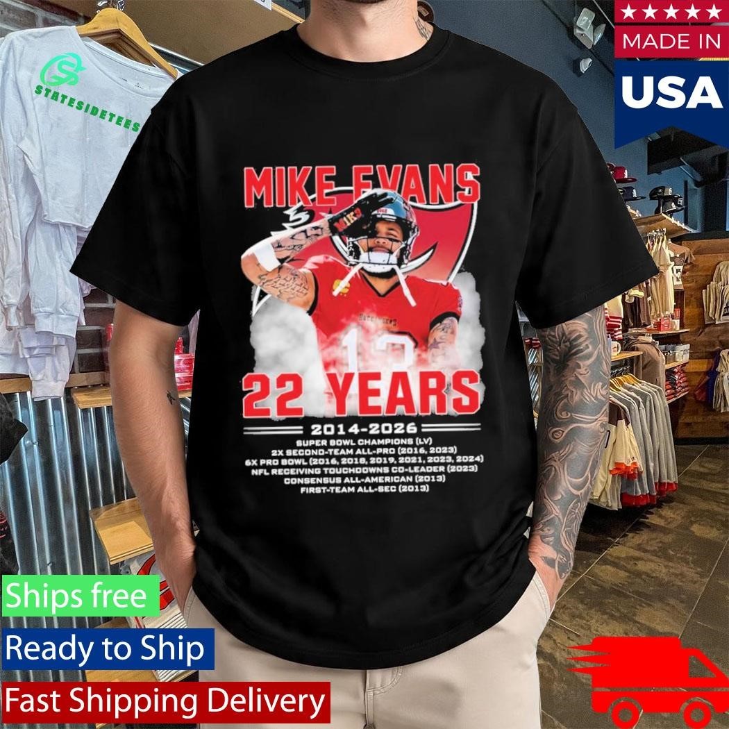 Mike Evans 22 Years Tampa Bay Buccaneers 2014 2026 T-Shirt