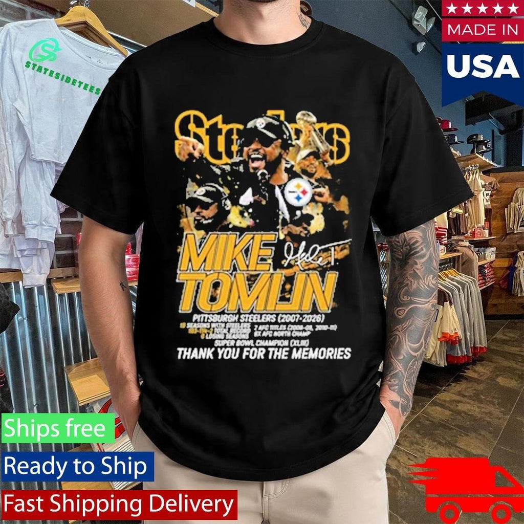 Mike Tomlin 2007 2026 Thank You For The Memories Signature Shirt