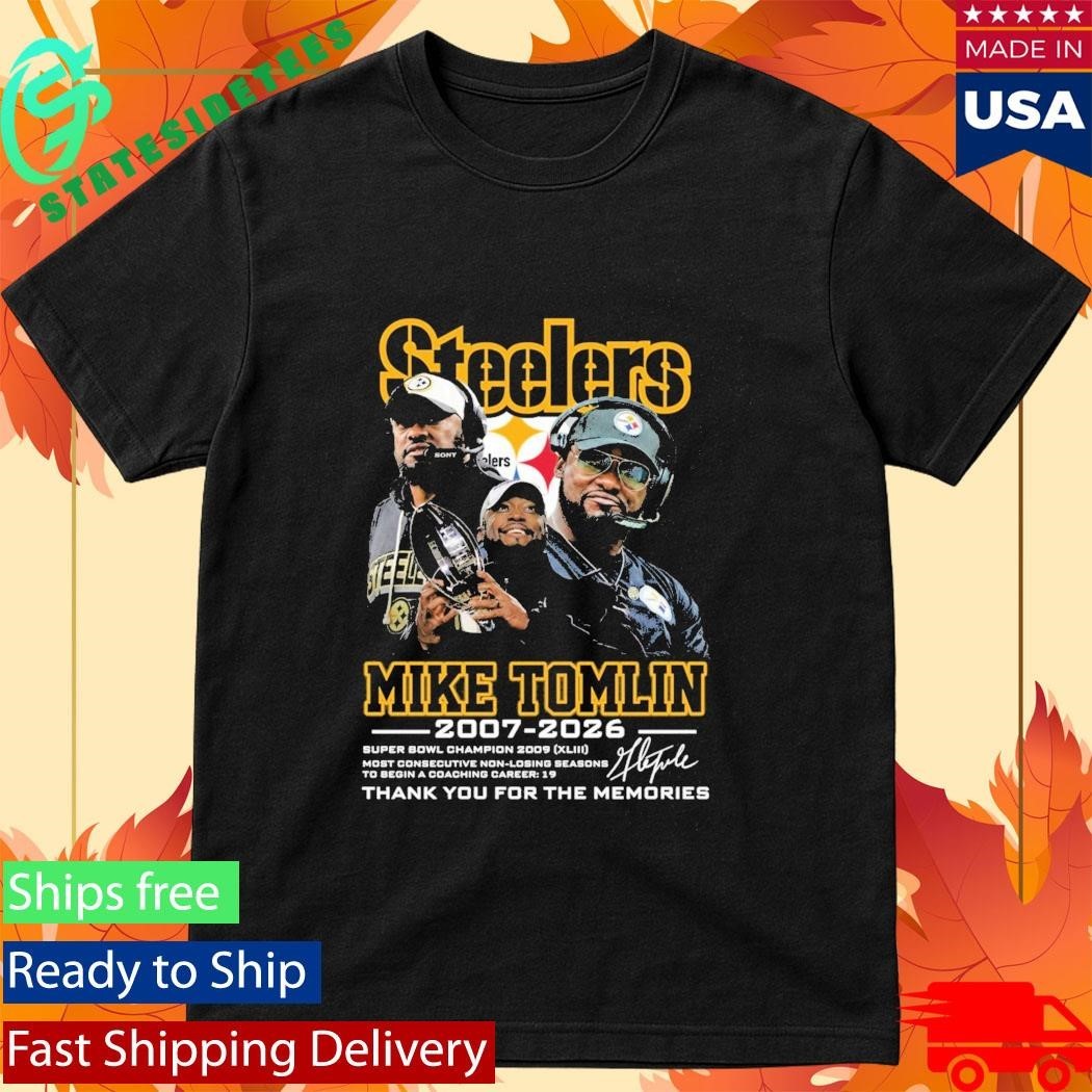 Mike Tomlin Steelers 2007 2026 Thank You For The Memories Shirt