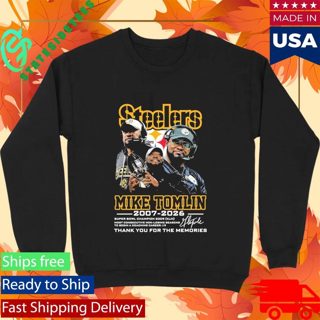 Mike Tomlin Steelers 2007 2026 Thank You For The Memories Shirt