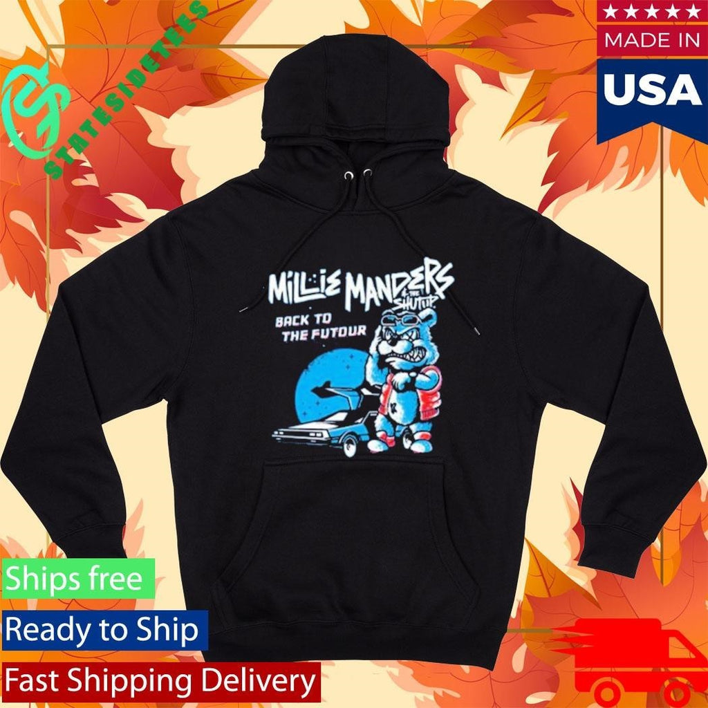 Millie Manders And The Shutup Back To The Futour Shirt