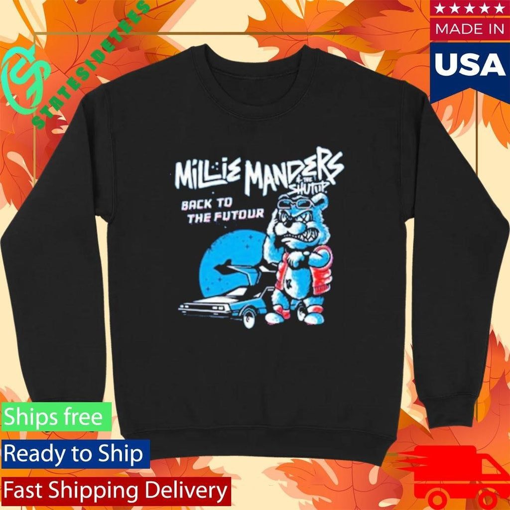 Millie Manders And The Shutup Back To The Futour Shirt